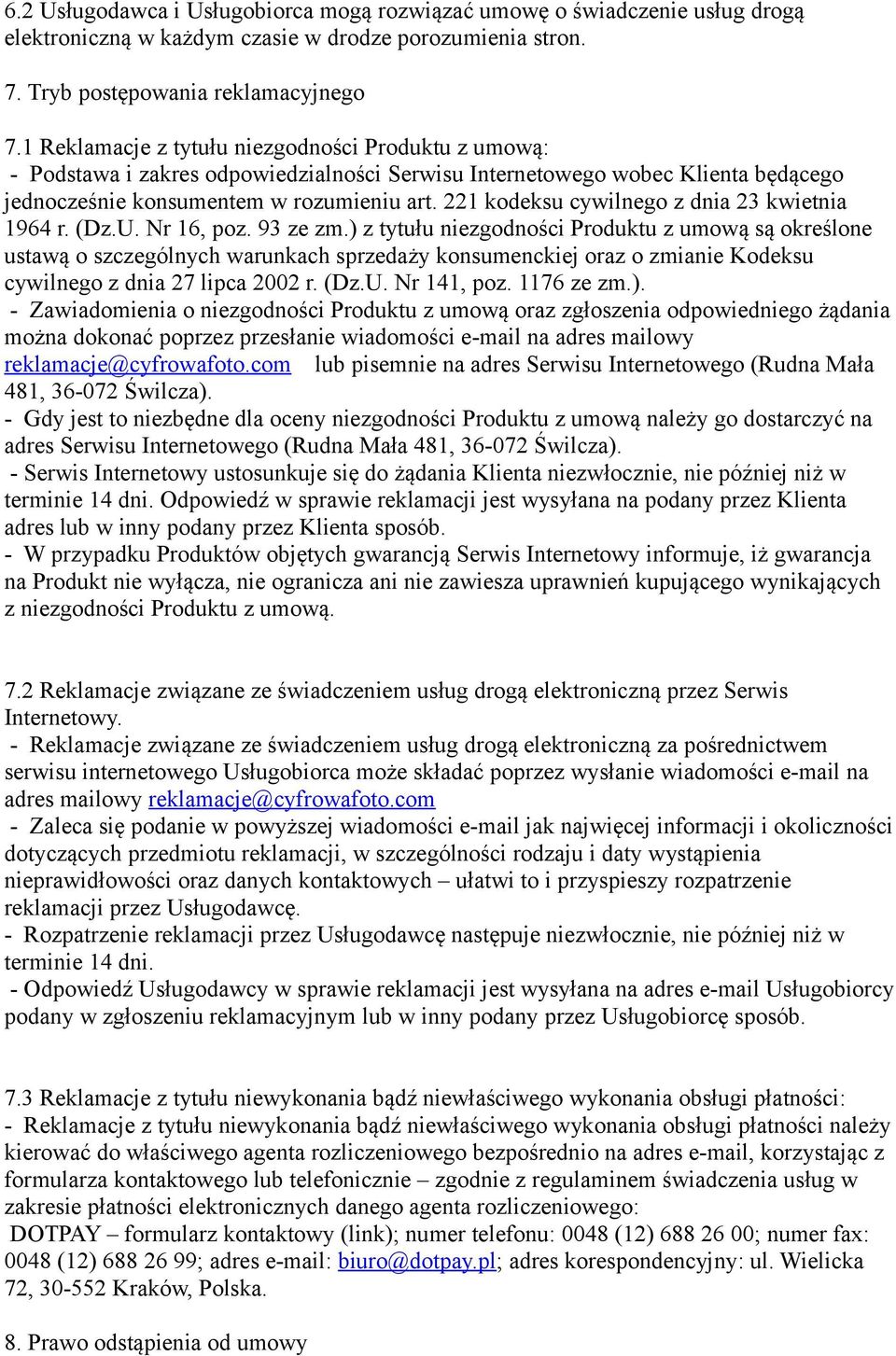 221 kodeksu cywilnego z dnia 23 kwietnia 1964 r. (Dz.U. Nr 16, poz. 93 ze zm.