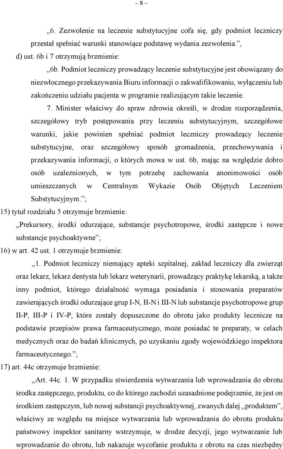 realizującym takie leczenie. 7.