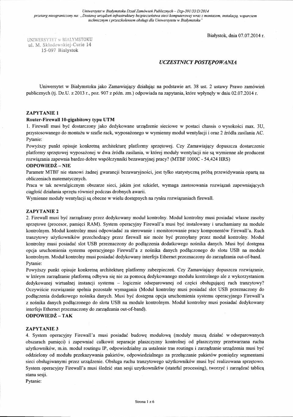 SklodowskejCure 14 l5097 BalYstok acz ESTNTCY POS TE POWANA Unwersytet w Balymstoku jako Zamawaj4cy dzalaj4c na podstawe art. 38 ust. 2 ustawy Prawo zam6wer publcznych (tj. Dz.U, 22013 r.,poa.