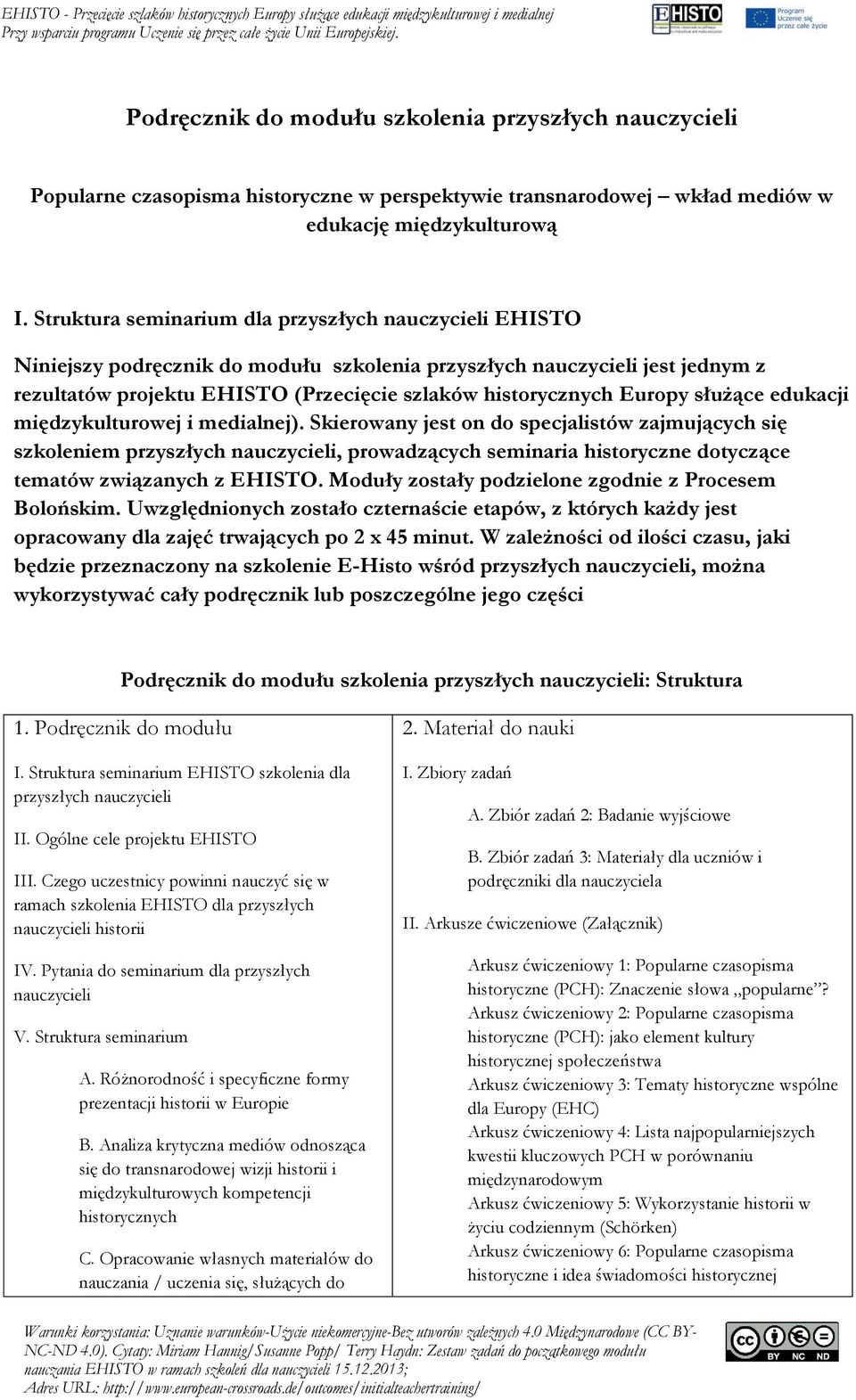 Europy służące edukacji międzykulturowej i medialnej).