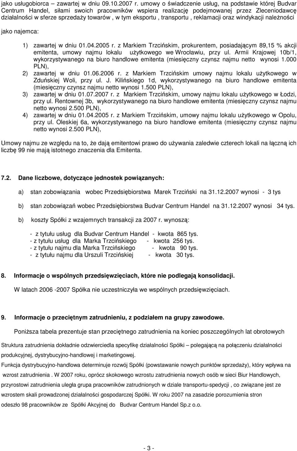 transportu, reklamacji oraz windykacji nalenoci jako najemca: 1) zawartej w dniu 01.04.2005 r.