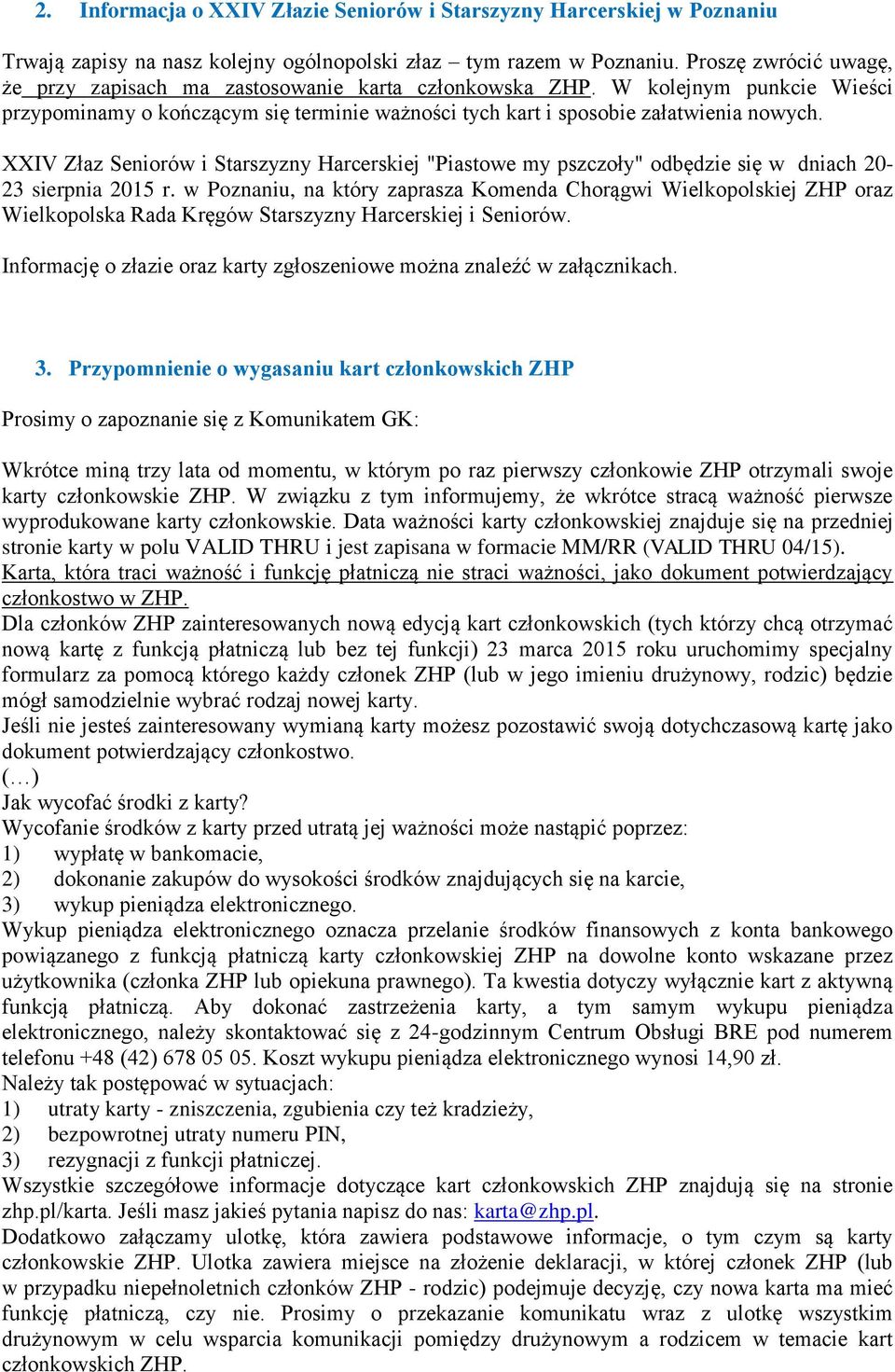 XXIV Złaz Seniorów i Starszyzny Harcerskiej "Piastowe my pszczoły" odbędzie się w dniach 20-23 sierpnia 2015 r.