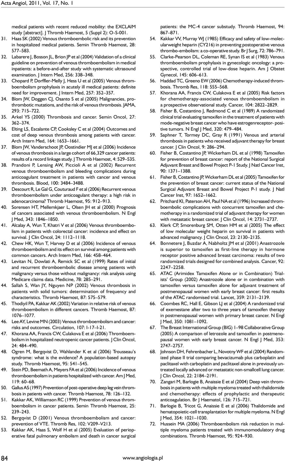 Labarere J, Bosson JL, Brion JP et al (2004) Validation of a clinical guideline on prevention of venous thromboembolism in medical inpatients: a before-and-after study with systematic ultrasound