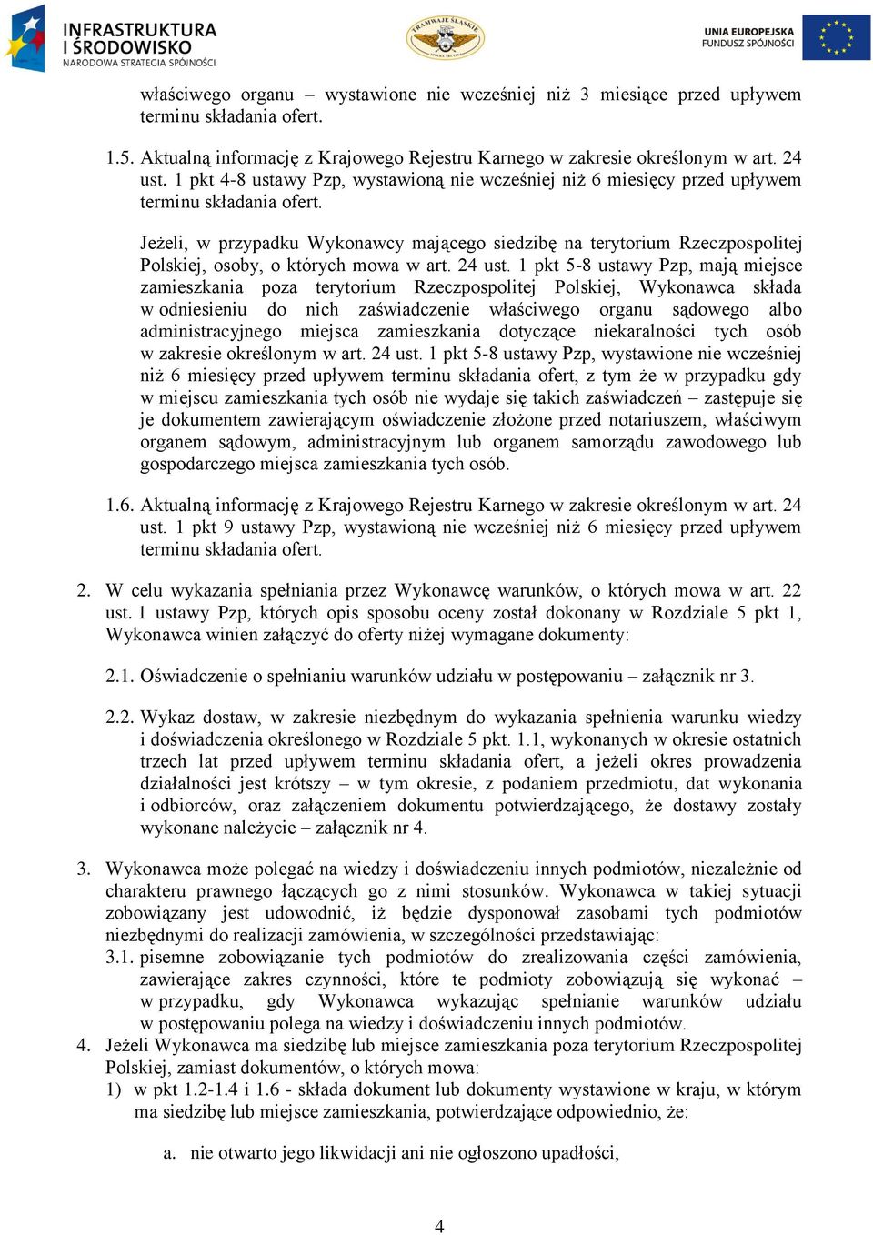 Jeżeli, w przypadku Wykonawcy mającego siedzibę na terytorium Rzeczpospolitej Polskiej, osoby, o których mowa w art. 24 ust.