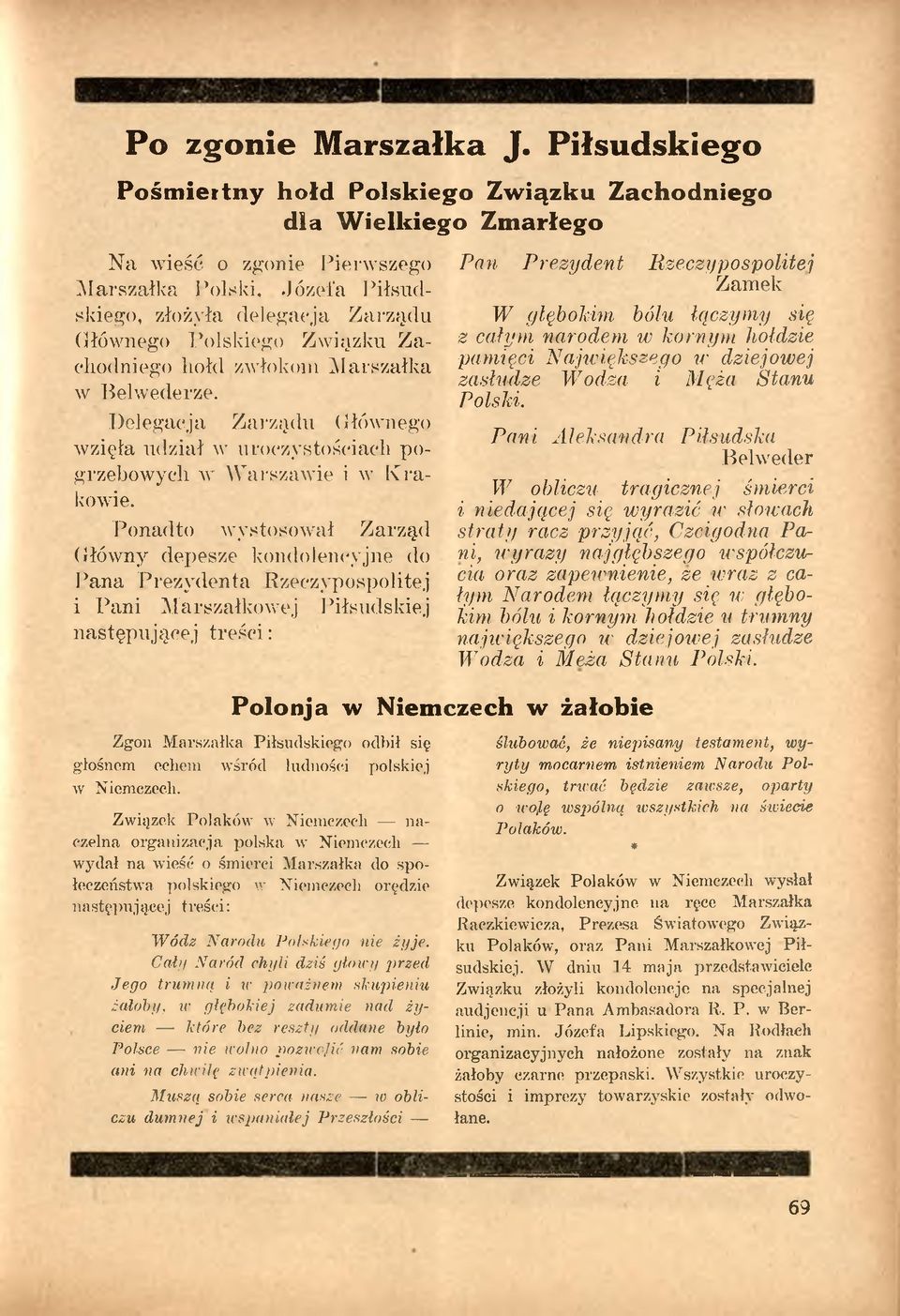 Delegacja Zarządu Głównego wzięła udział w uroczystościach pogrzebowych w W arszawie i w K rakowie.