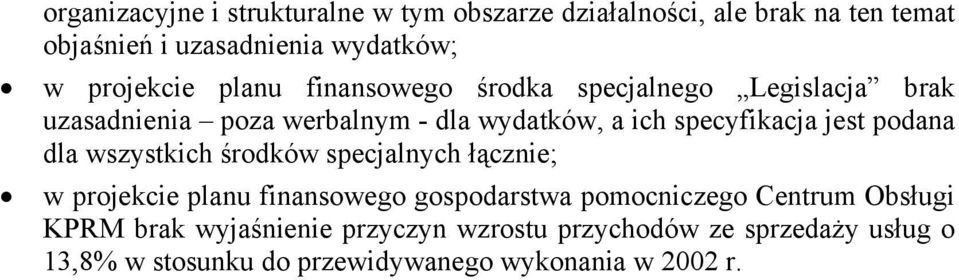 specyfikacja jest podana dla wszystkich środków specjalnych łącznie; w projekcie planu finansowego gospodarstwa