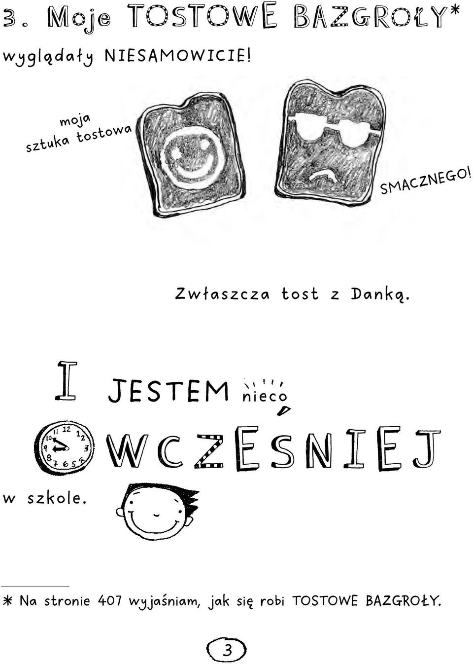 Zwłaszcza tost z Danką.