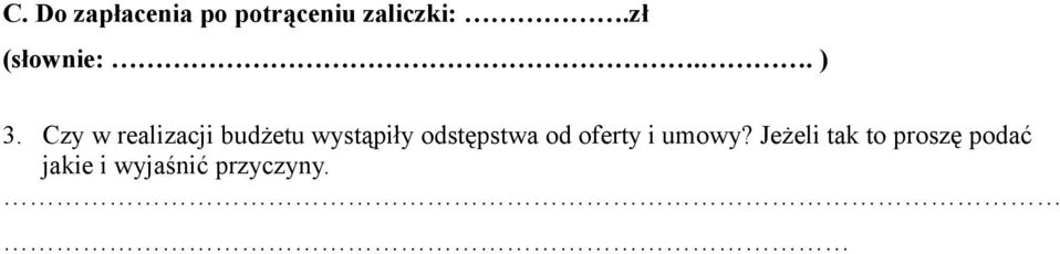 Czy w realizacji budżetu wystąpiły