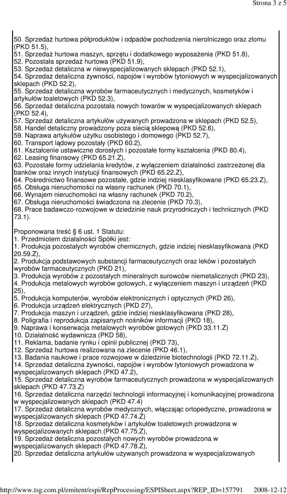 SprzedaŜ detaliczna Ŝywności, napojów i wyrobów tytoniowych w wyspecjalizowanych sklepach (PKD 52.2), 55.