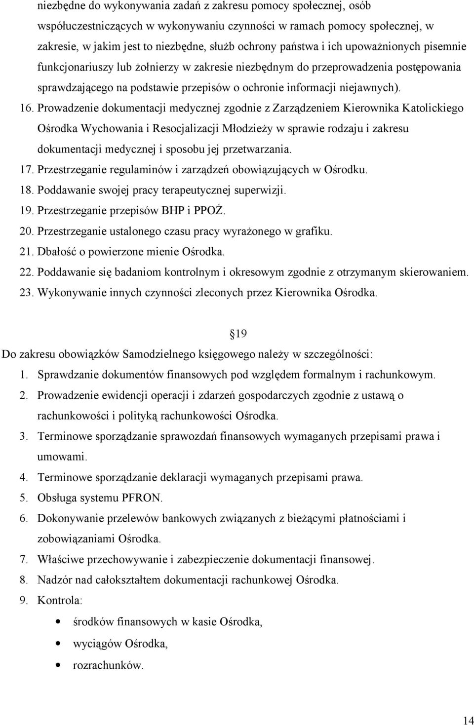 Prowadzenie dokumentacji medycznej zgodnie z Zarządzeniem Kierownika Katolickiego Ośrodka Wychowania i Resocjalizacji Młodzieży w sprawie rodzaju i zakresu dokumentacji medycznej i sposobu jej