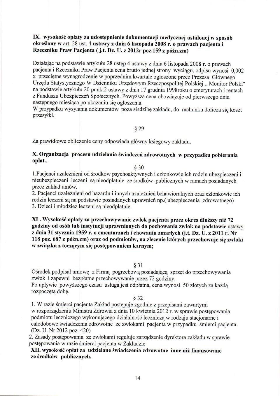 ku Praw Pacjenta cena brutt,c jednej strony wyci4gu, odpisu wynosi 0,002 x przecigtne wynagrodzenie w poprzednim klvartale ogloszone przez Prezesa Gl6wnego UrzEdu Statystycz;nego W Dzienniku