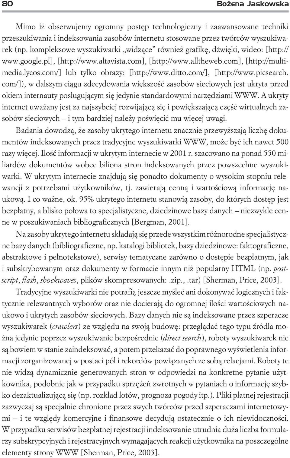 com/] lub tylko obrazy: [http://www.ditto.com/], [http://www.picsearch.