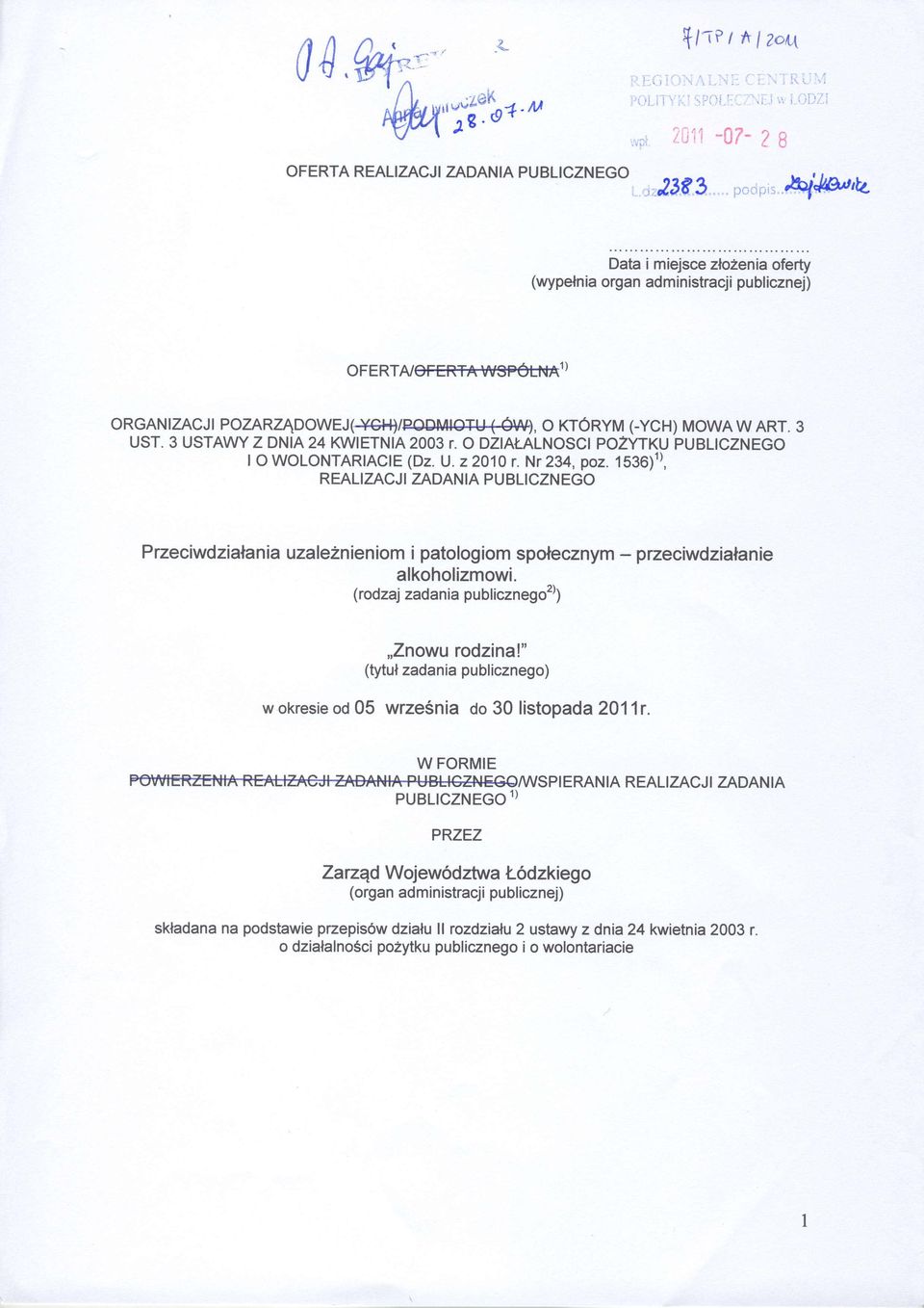 1536)l), REALIZACJI ZADANIA PUBLICZNEGO Pzeciwdzialania uzaleznieniom i patologiom spoftecznym - przeciwdzialanie alkoholizmowi. (rodzal zadania publicznego2)),,znowu rodzina!