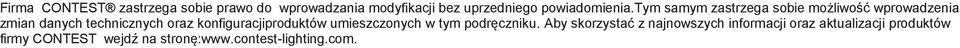 tym samym zastrzega sobie możliwość wprowadzenia zmian danych technicznych oraz