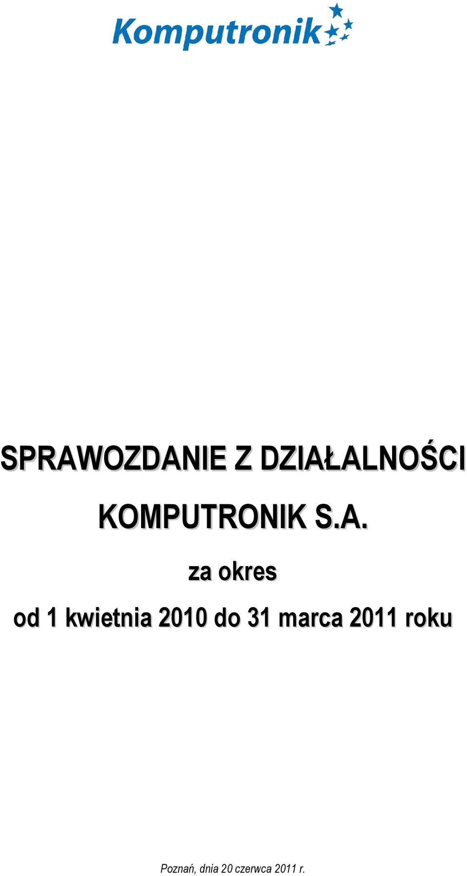 za okres od 1 kwietnia 2010 do