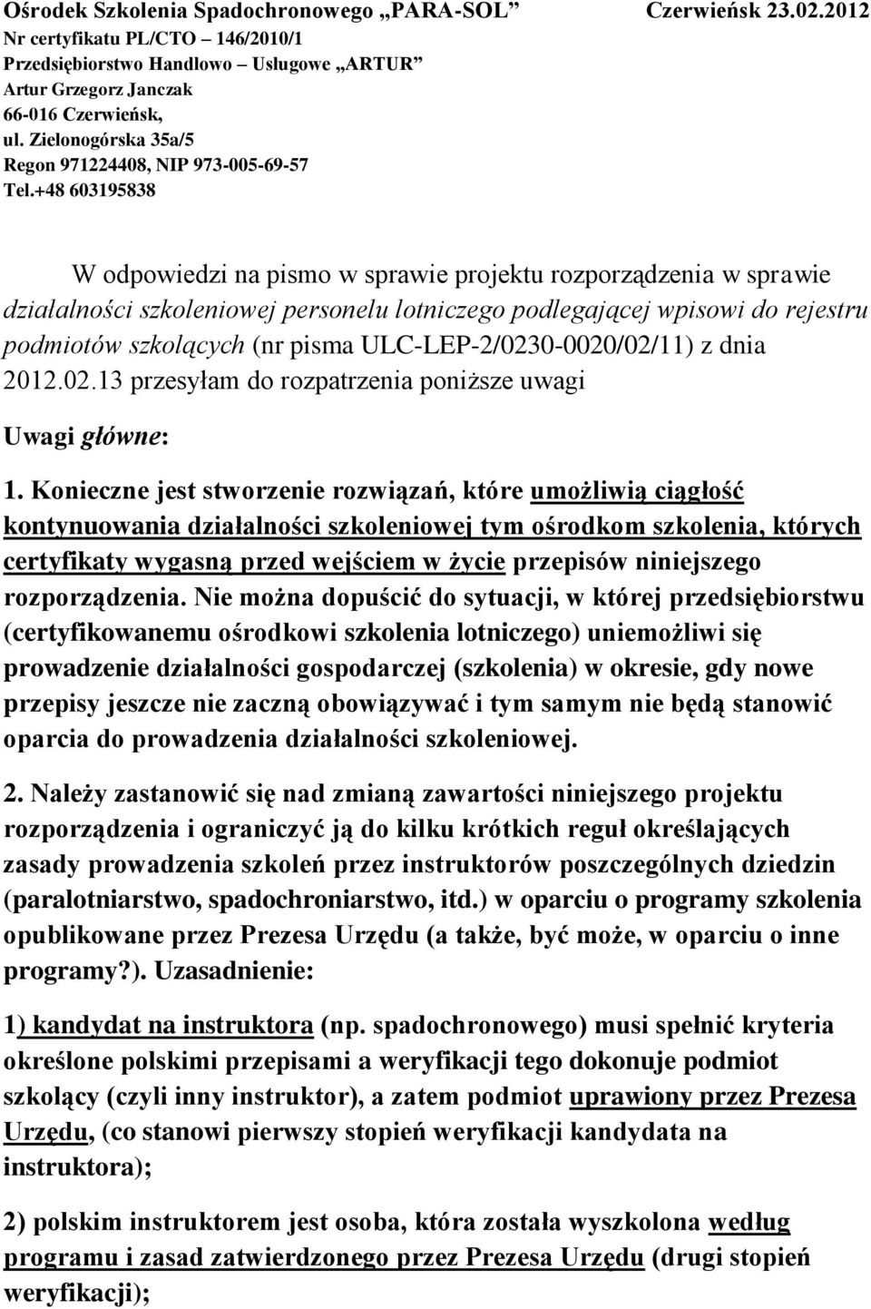 +48 603195838 W odpowiedzi na pismo w sprawie projektu rozporządzenia w sprawie działalności szkoleniowej personelu lotniczego podlegającej wpisowi do rejestru podmiotów szkolących (nr pisma