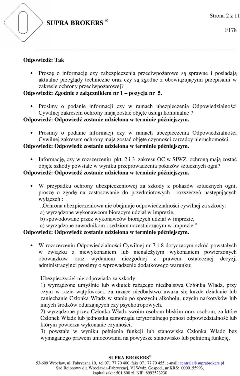 Prosimy o podanie informacji czy w ramach ubezpieczenia Odpowiedzialności Cywilnej zakresem ochrony mają zostać objęte usługi komunalne?