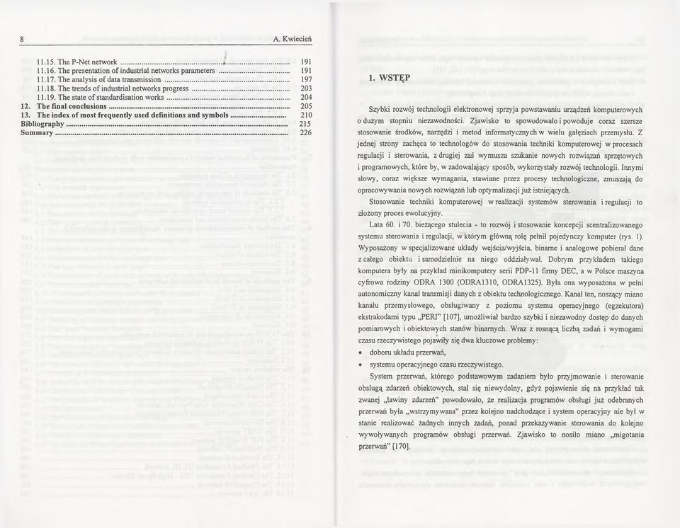 The final conclusions... 205 13. The index of most frequently used definitions and symbols... 210 Bibliography... 215 Summary... 226 1.