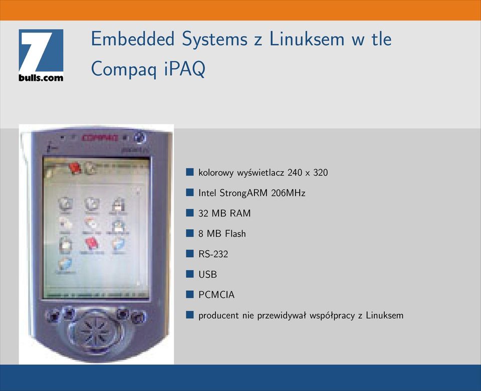 RAM 8 MB Flash RS-232 USB PCMCIA