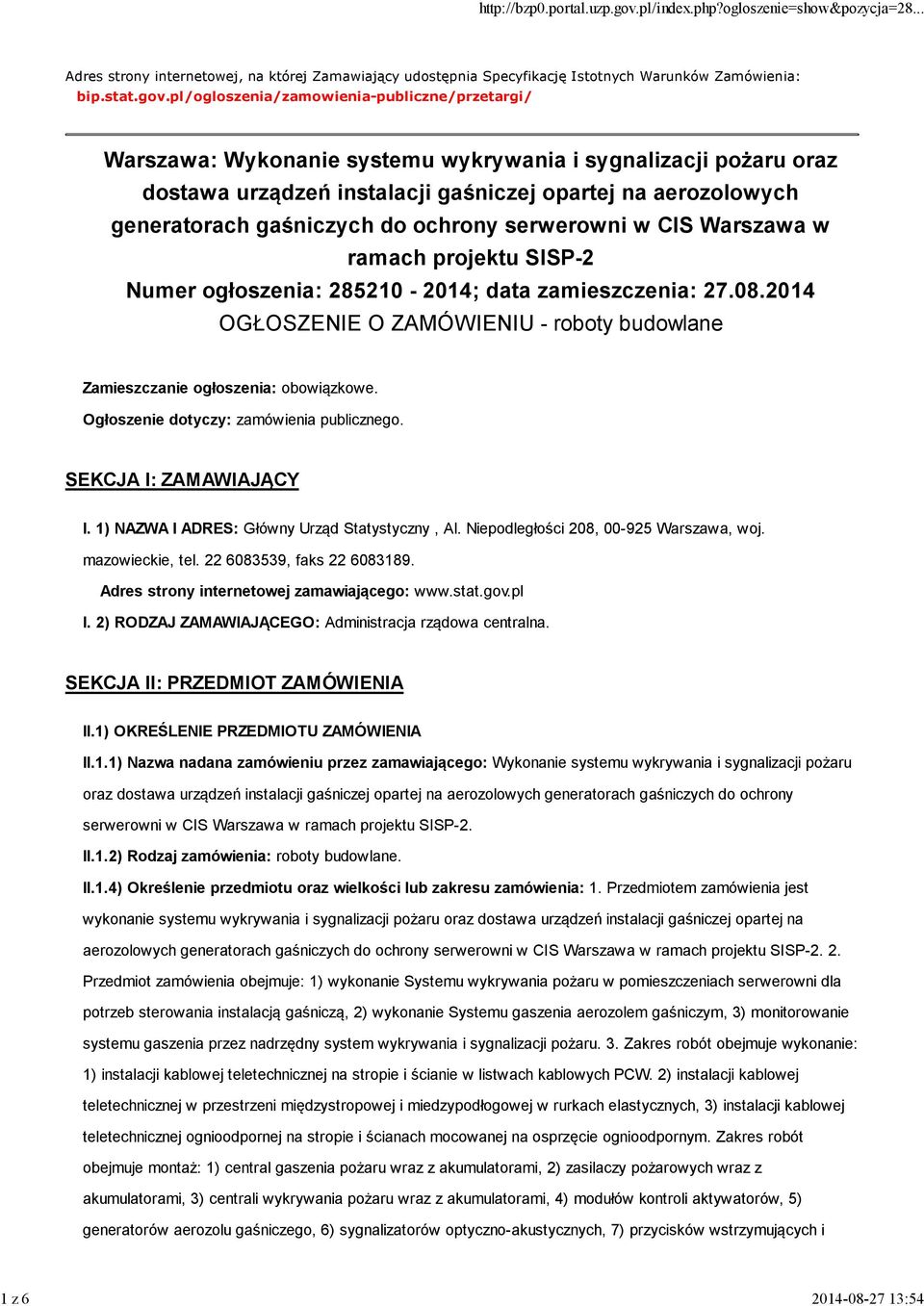 do ochrony serwerowni w CIS Warszawa w ramach projektu SISP-2 Numer ogłoszenia: 285210-2014; data zamieszczenia: 27.08.