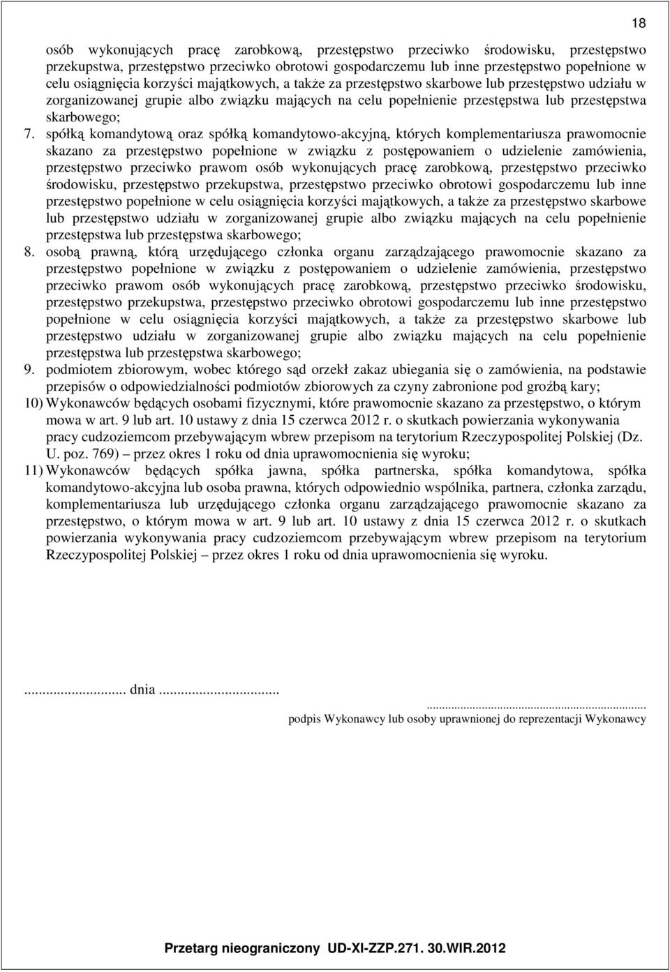 spółką komandytową oraz spółką komandytowo-akcyjną, których komplementariusza prawomocnie skazano za przestępstwo popełnione w związku z postępowaniem o udzielenie zamówienia, przestępstwo przeciwko