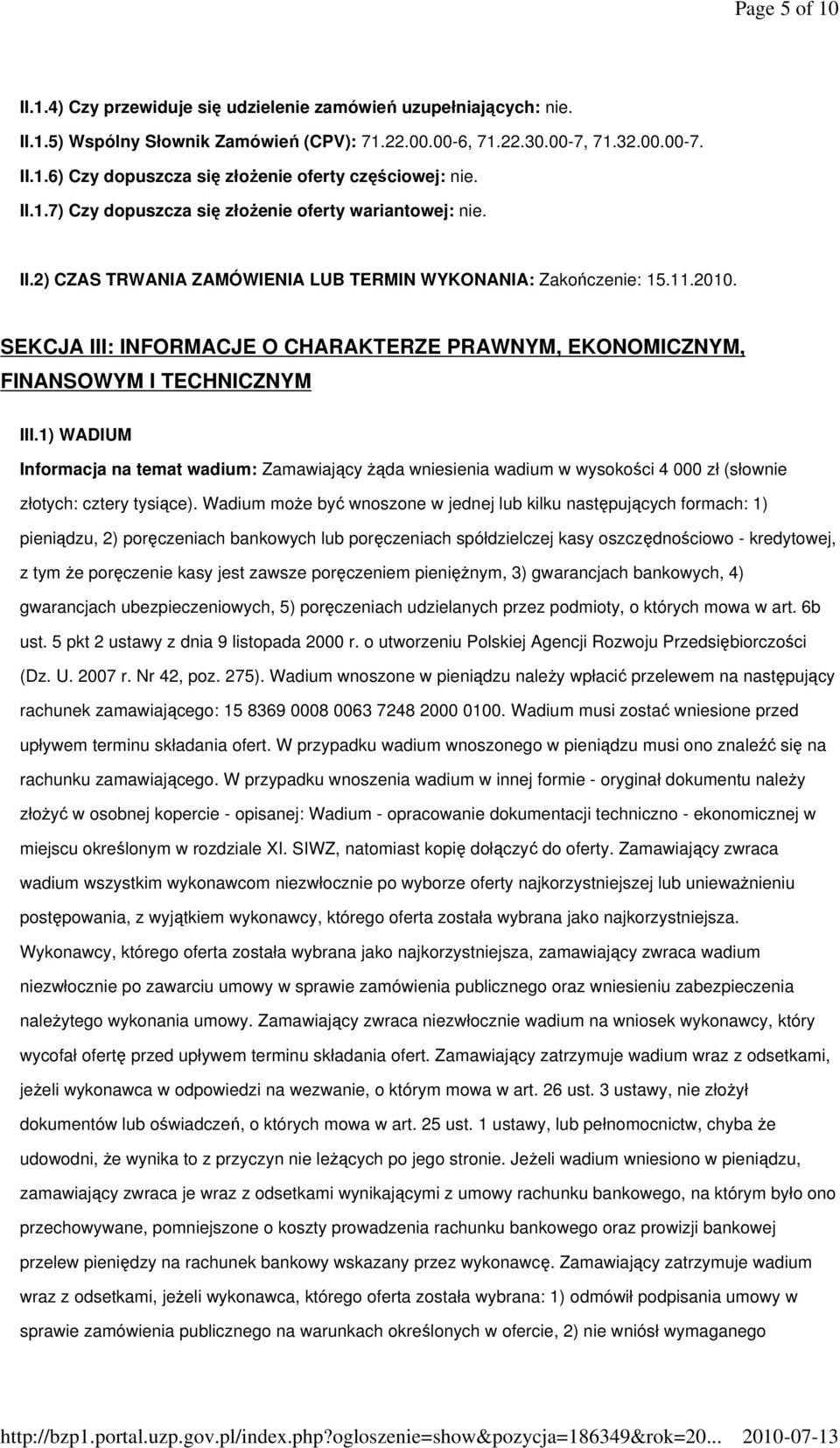 SEKCJA III: INFORMACJE O CHARAKTERZE PRAWNYM, EKONOMICZNYM, FINANSOWYM I TECHNICZNYM III.