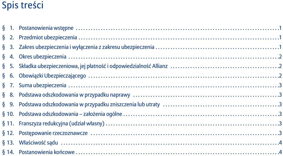 ....................................................................................2 Składka ubezpieczeniowa, jej płatność i odpowiedzialność Allianz............................................2 6.