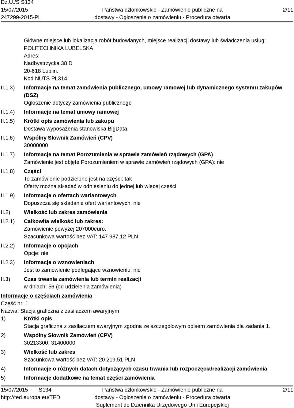 zamówienia lub zakupu Dostawa wyposażenia stanowiska BigData.