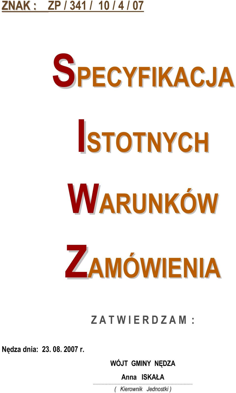 D Z A M : Nędza dnia: 23. 08. 2007 r.