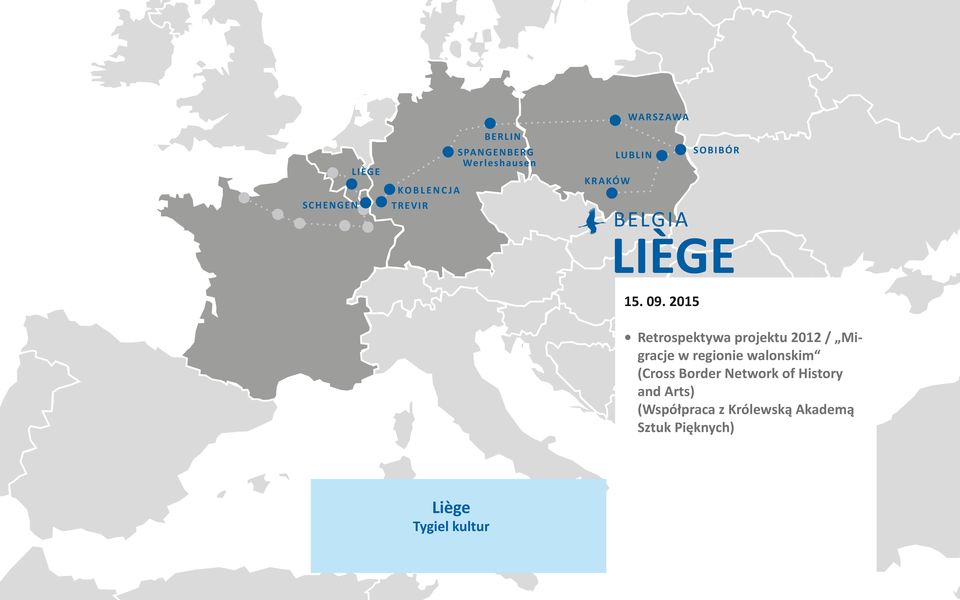 2015 Retrospektywa projektu 2012 / Migracje w regionie walonskim (Cross