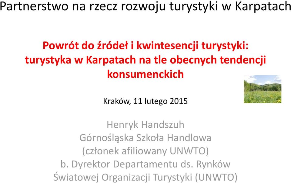 konsumenckich Kraków, 11 lutego 2015 Henryk Handszuh Górnośląska Szkoła Handlowa