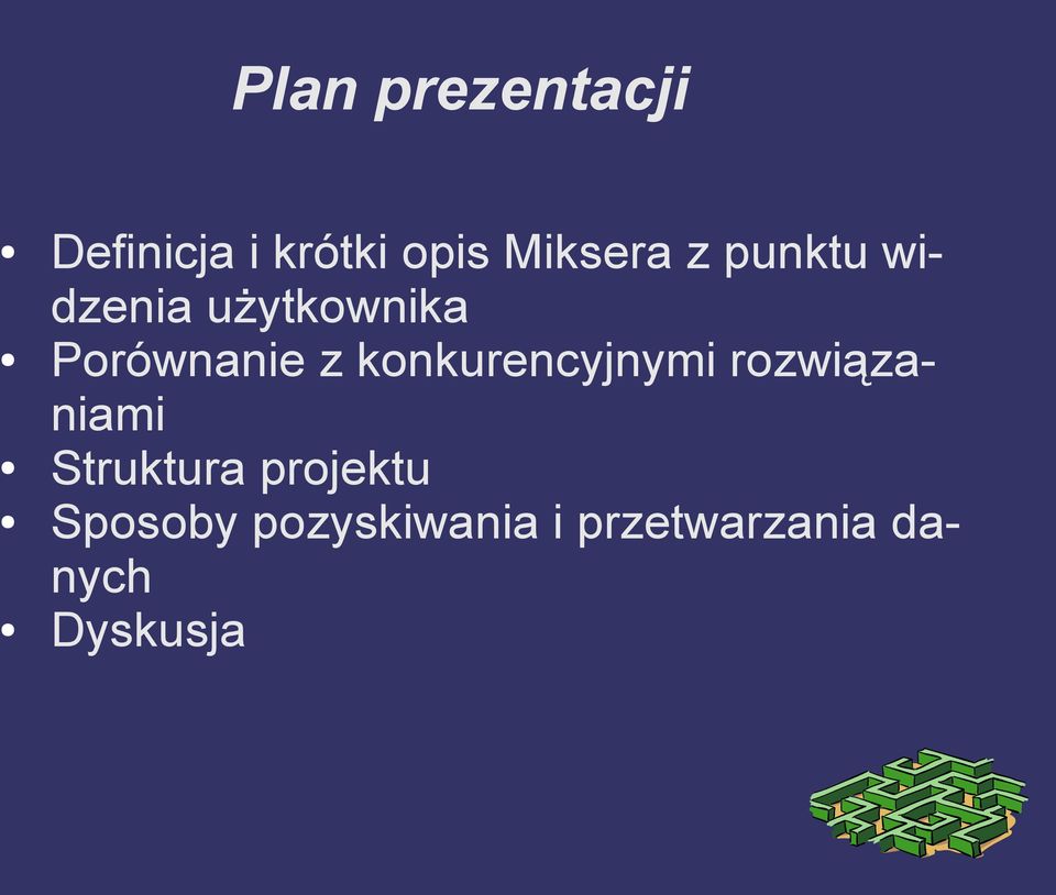 konkurencyjnymi rozwiązaniami Struktura projektu