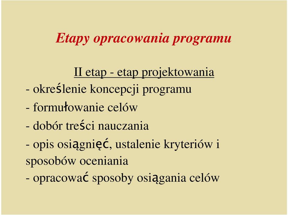 dobór treści nauczania - opis osiągnięć, ustalenie