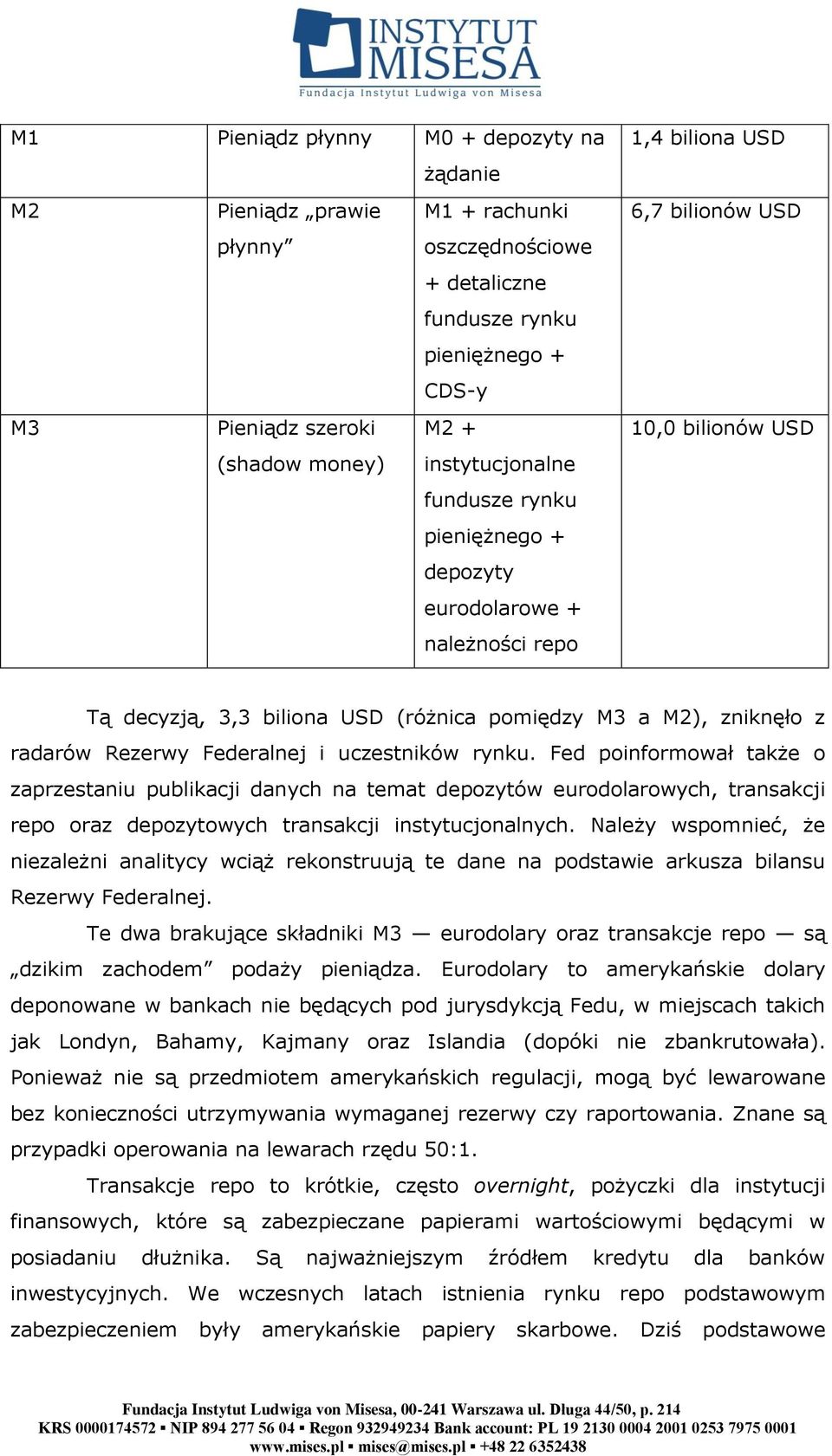 zniknęło z radarów Rezerwy Federalnej i uczestników rynku.