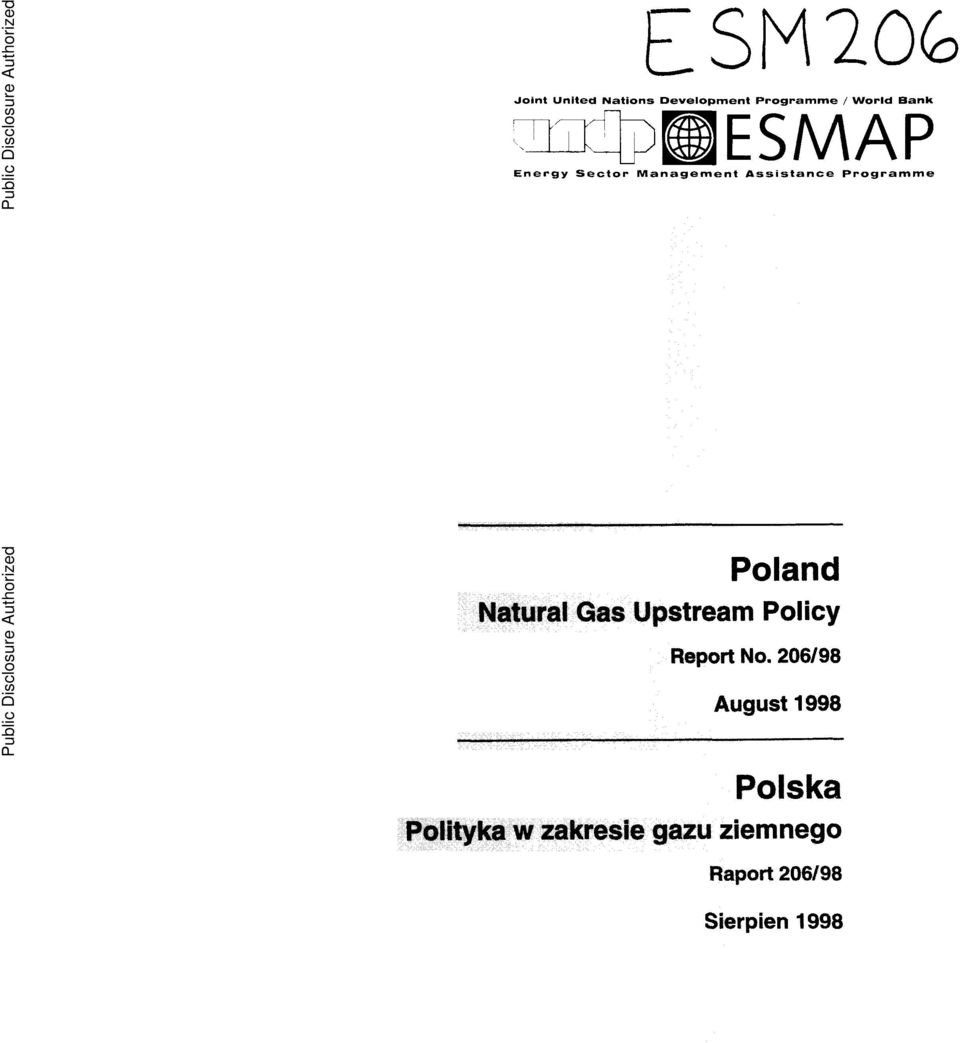 Disclosure Authorized Public Disclosure Authorized Poland Natural Gas Upstream Policy