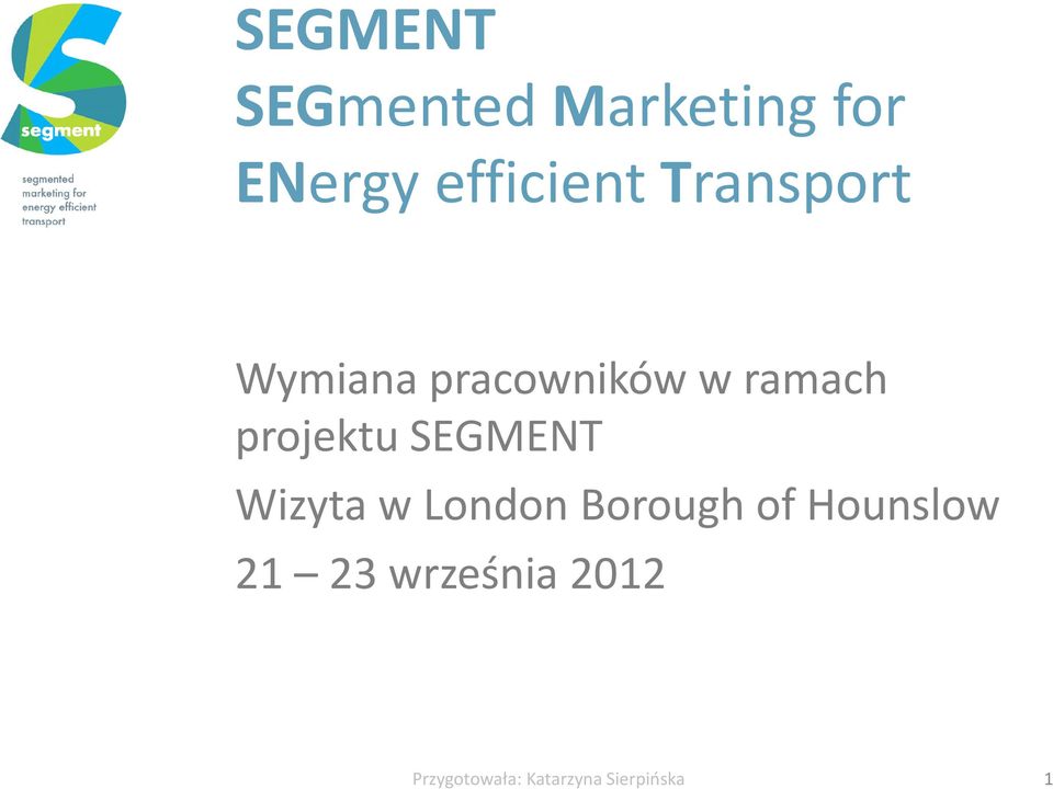 SEGMENT Wizyta w London Borough of Hounslow 21 23