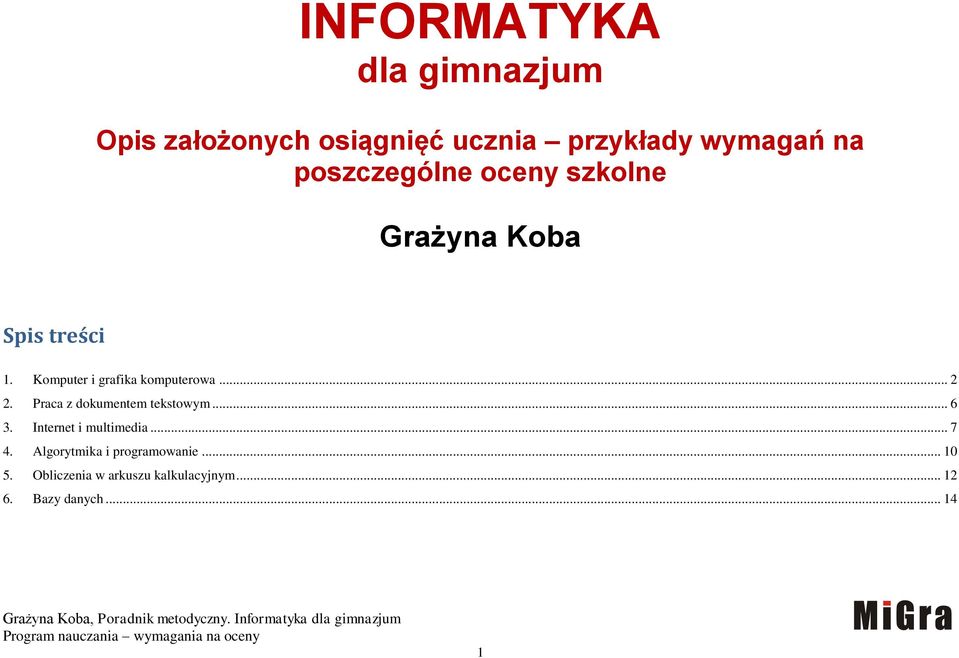 .. 2 2. Praca z dokumentem tekstowym... 6 3. Internet i multimedia... 7 4.