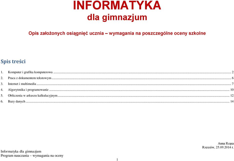 Praca z dokumentem tekstowym... 6 3. Internet i multimedia... 7 4.
