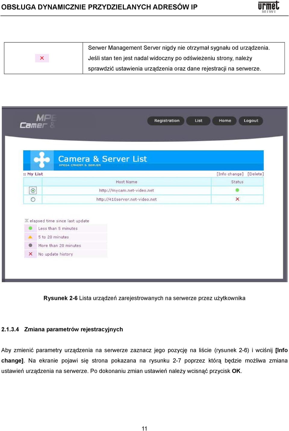 Rysunek 2-6 Lista urządzeń zarejestrowanych na serwerze przez użytkownika 2.1.3.