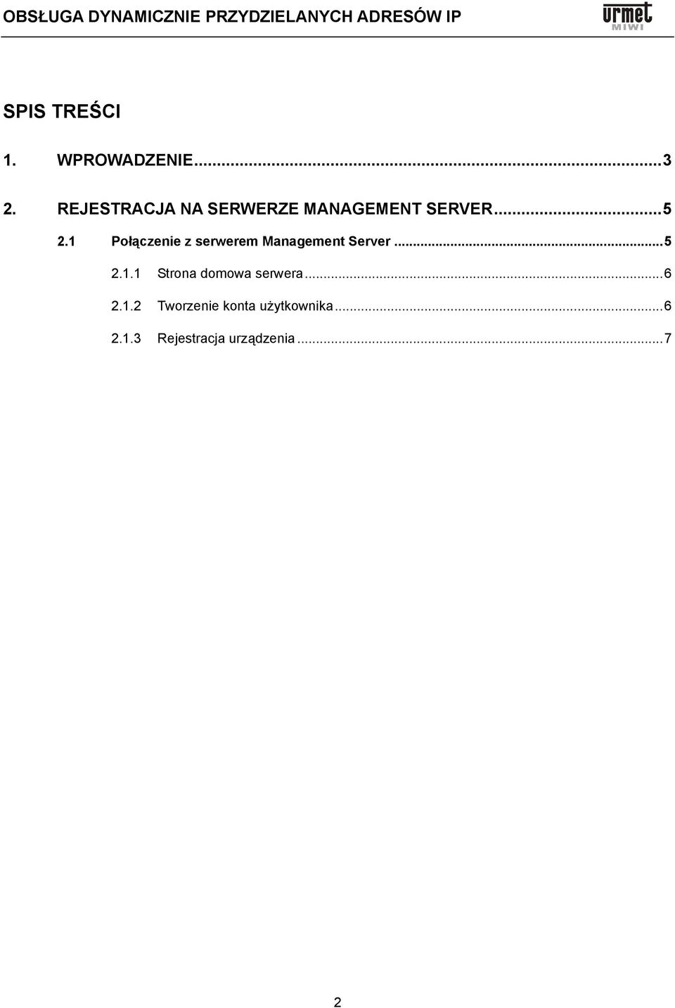 1 Połączenie z serwerem Management Server...5 2.1.1 Strona domowa serwera.