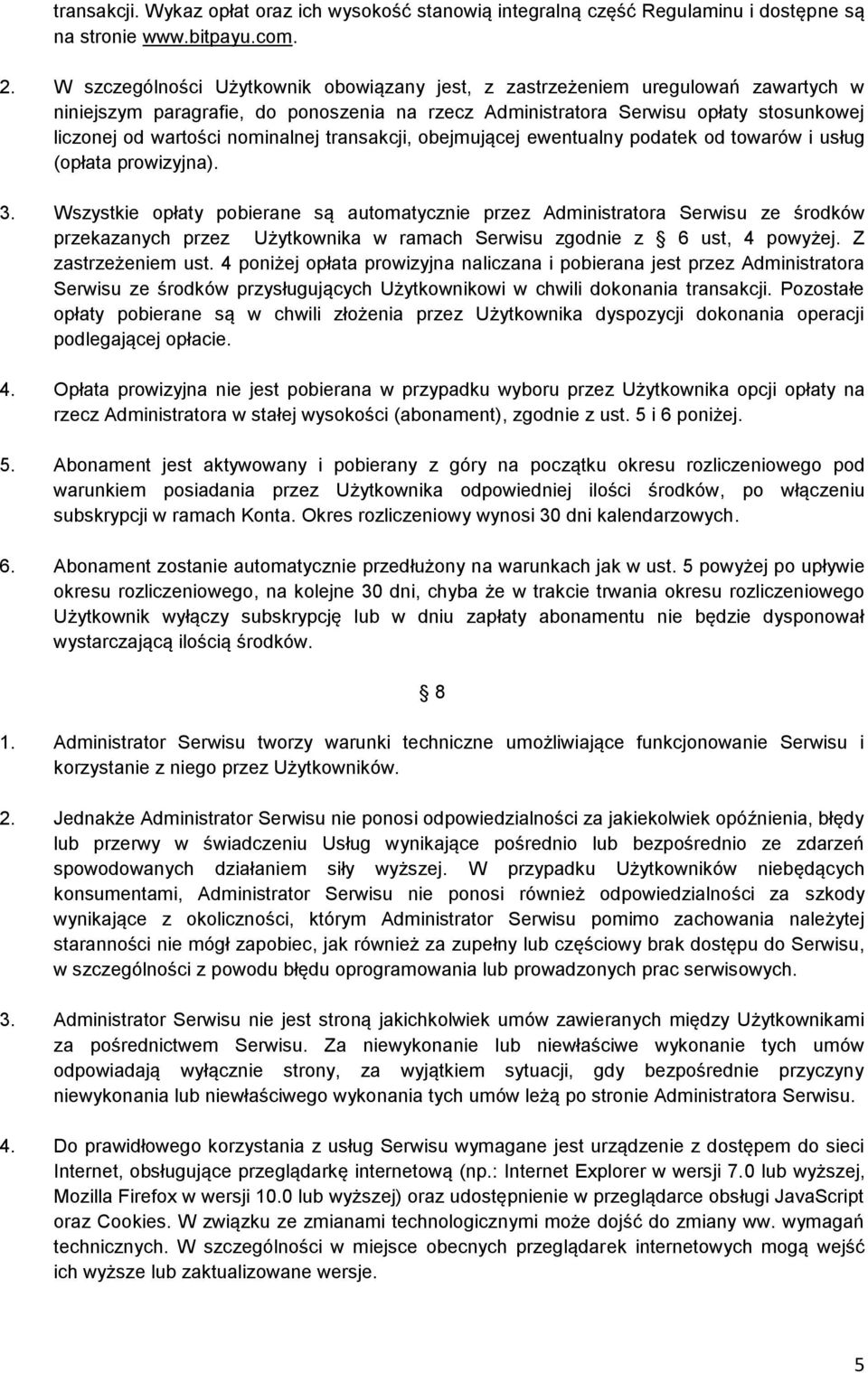 nominalnej transakcji, obejmującej ewentualny podatek od towarów i usług (opłata prowizyjna). 3.