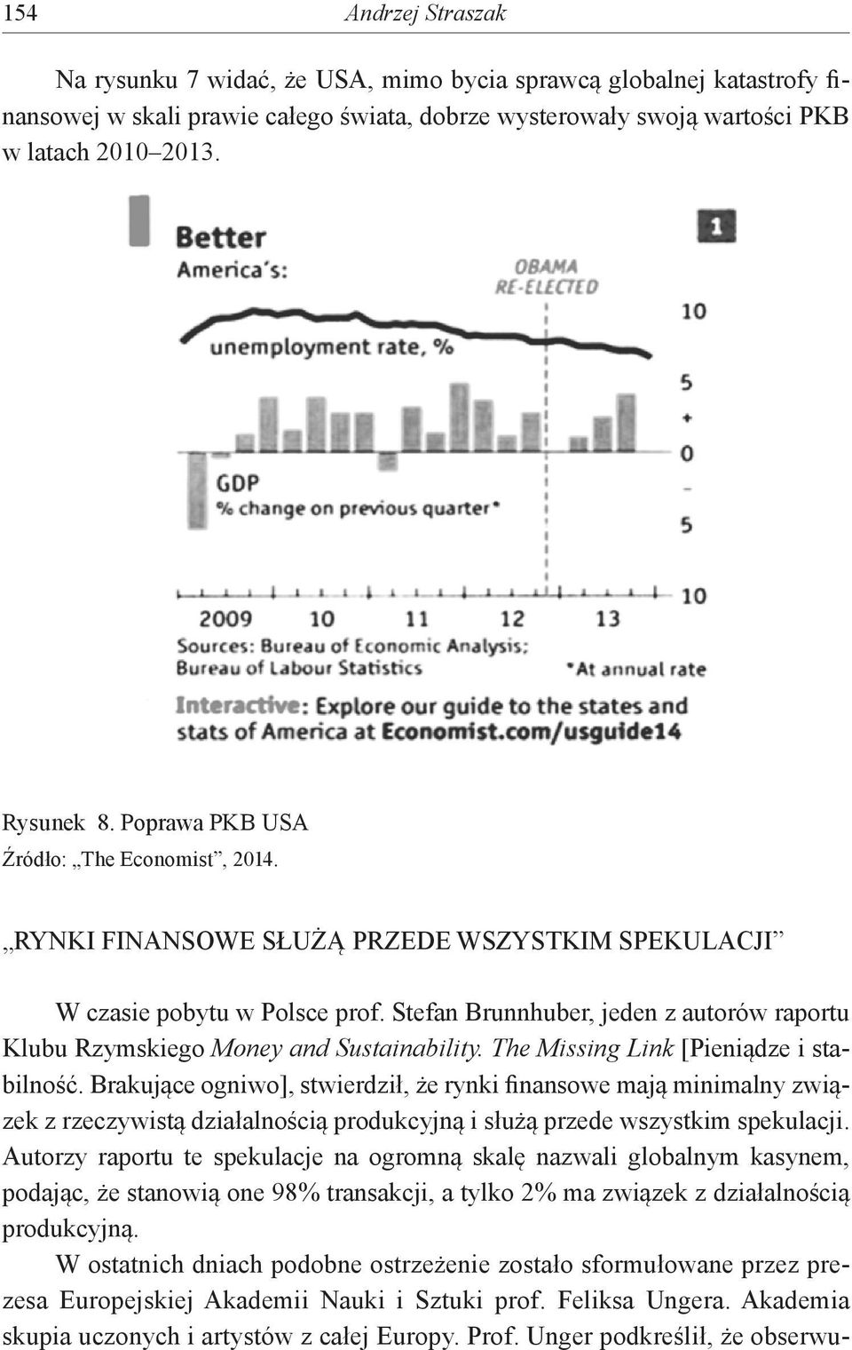 Stefan Brunnhuber, jeden z autorów raportu Klubu Rzymskiego Money and Sustainability. The Missing Link [Pieniądze i stabilność.