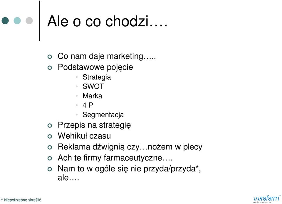 na strategię Wehikuł czasu Reklama dźwignią czy noŝem w plecy Ach