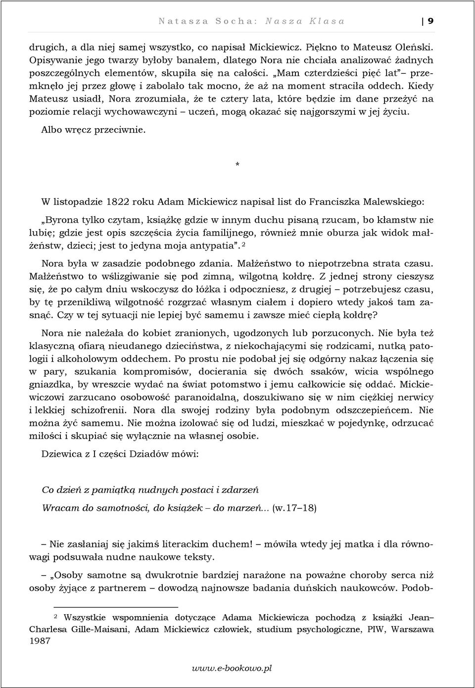 Mam czterdzieści pięć lat przemknęło jej przez głowę i zabolało tak mocno, że aż na moment straciła oddech.