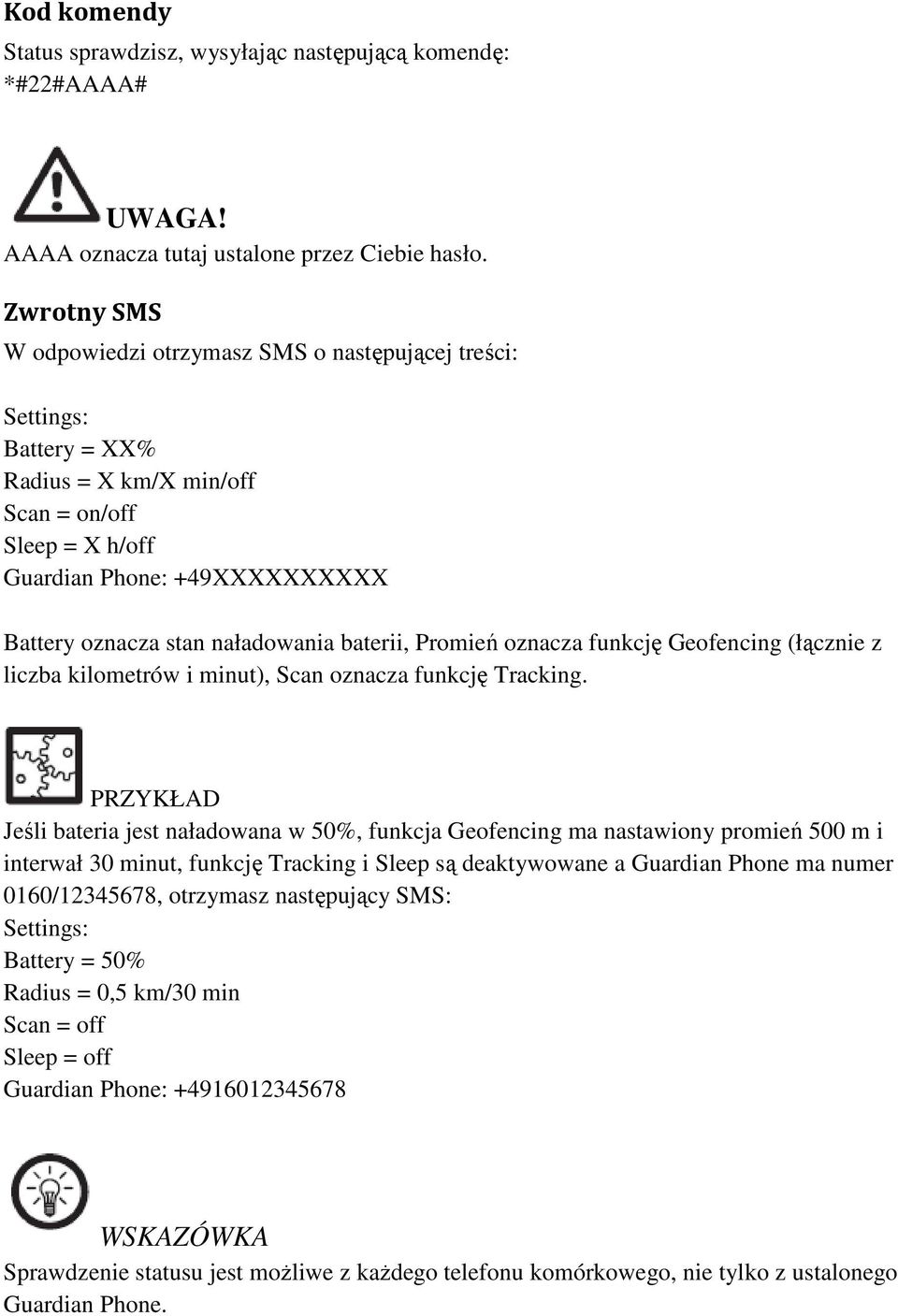 naładowania baterii, Promień oznacza funkcję Geofencing (łącznie z liczba kilometrów i minut), Scan oznacza funkcję Tracking.