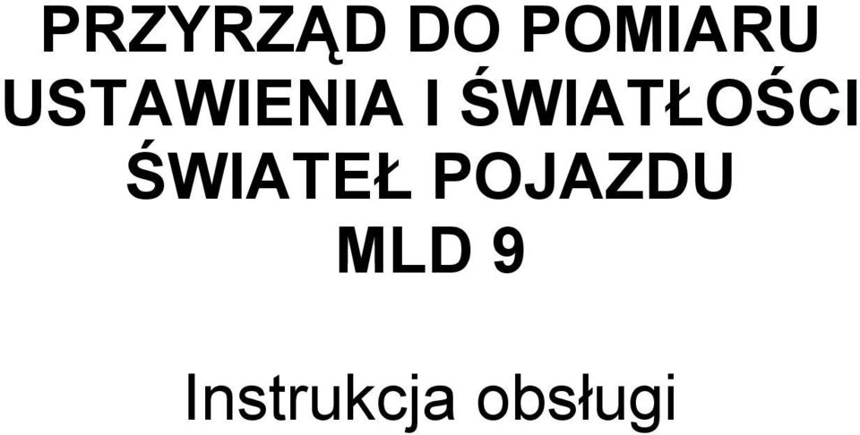 ŚWIATŁOŚCI ŚWIATEŁ