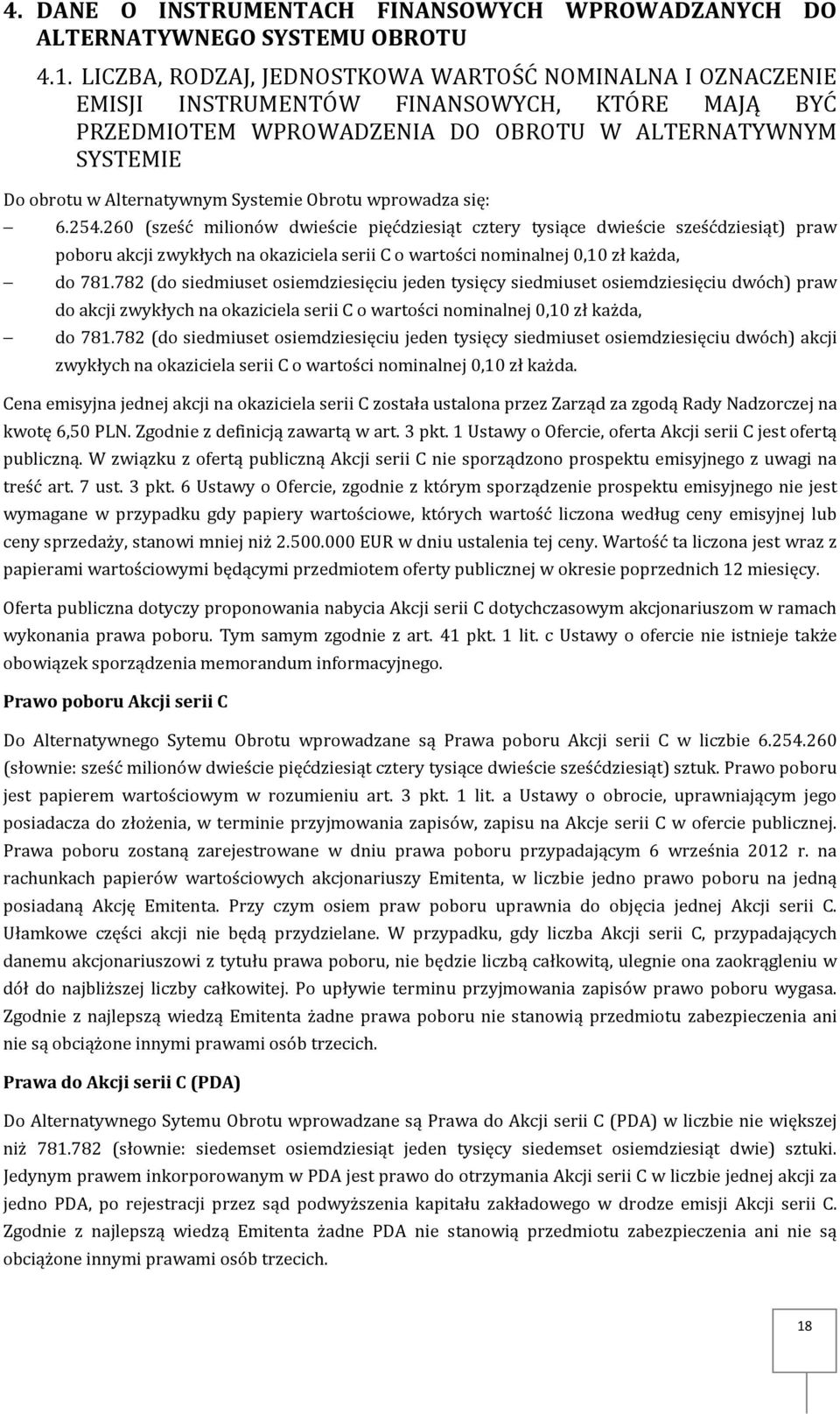 Systemie Obrotu wprowadza się: 6.254.