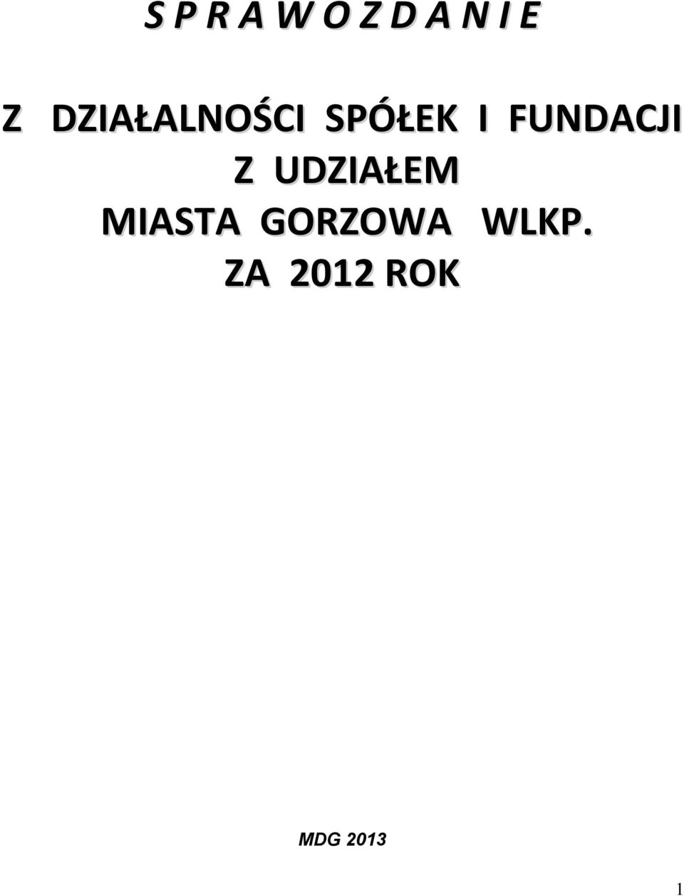 FUNDACJI Z UDZIAŁEM MIASTA