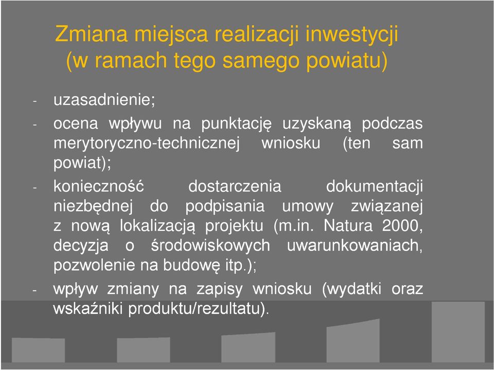 dnej do podpisania umowy zwi zanej z now lokalizacj projektu (m.in.