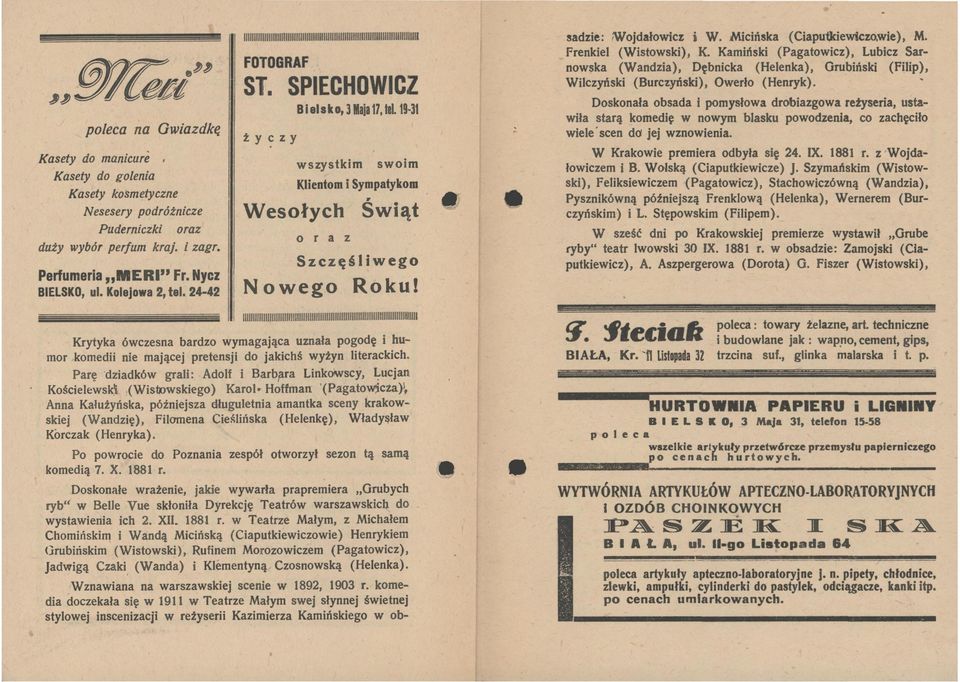 19-31 ż y czy wszystkim Wesołych swoim Klientom i Sympatykom o r a z r Swiąt Szczęśliwego N owego Roku! sadzie: Wojdałowicz i W. Micińska (Ciaputlciewiczo,wie}, M. Frenkiel (Wistowski), K.